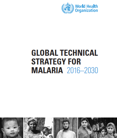 Global Technical Strategy for Malaria for 2016 - 2030